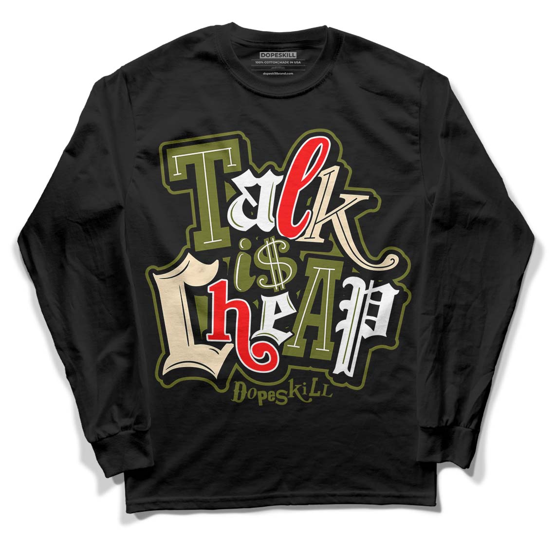 Travis Scott x Jordan 1 Low OG “Olive” DopeSkill Long Sleeve T-Shirt Talk Is Chip Graphic Streetwear - Black