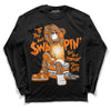 Wmns Dunk Low 'Magma Orange DopeSkill Long Sleeve T-Shirt If You Aint Graphic Streetwear - Black