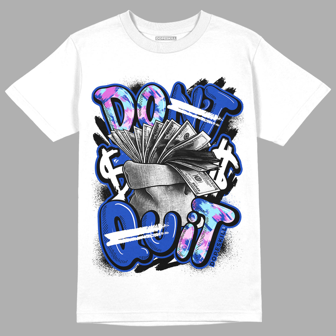 Hyper Royal 12s DopeSkill T-Shirt Don't Quit Graphic - White