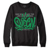 Jordan 3 WMNS “Lucky Green” DopeSkill Sweatshirt Queen Graphic Streetwear - Black