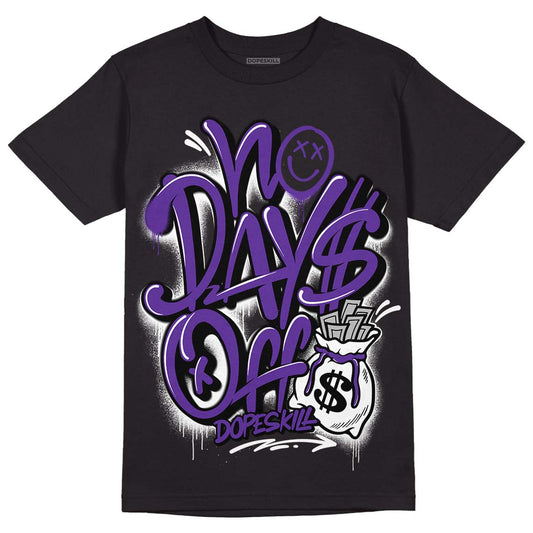 Court Purple 13s DopeSkill T-Shirt No Days Off Graphic - Black 