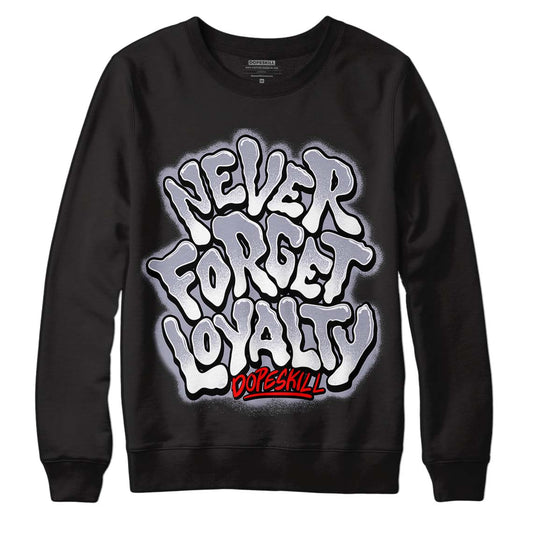 Jordan 13 Retro 'Black Flint' DopeSkill Sweatshirt Never Forget Loyalty Graphic Streetwear - Black