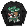 Jordan 3 WMNS “Lucky Green” DopeSkill Long Sleeve T-Shirt Money Is Our Motive Bear Graphic Streetwear - Black