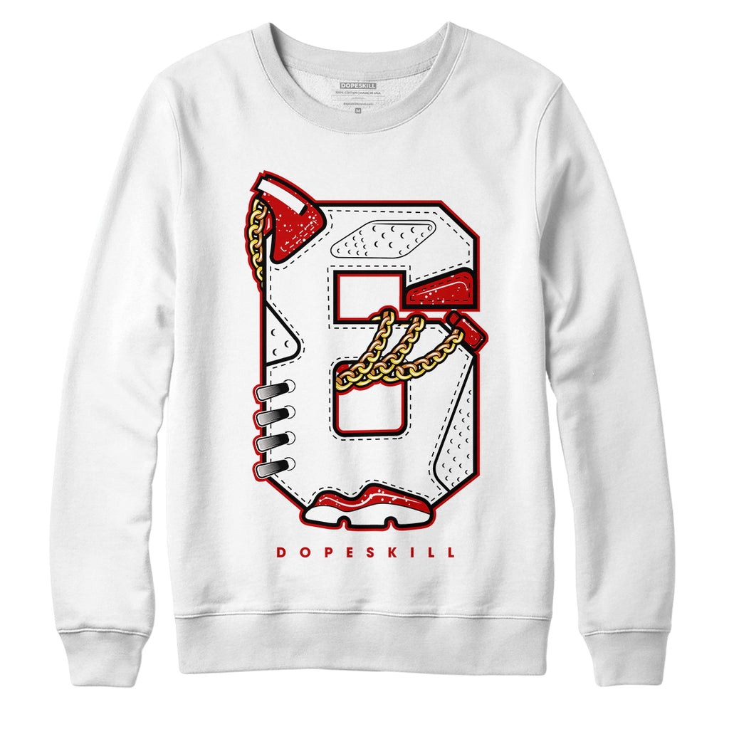 Jordan 6 “Red Oreo” DopeSkill Sweatshirt Number No.6 Graphic - White 