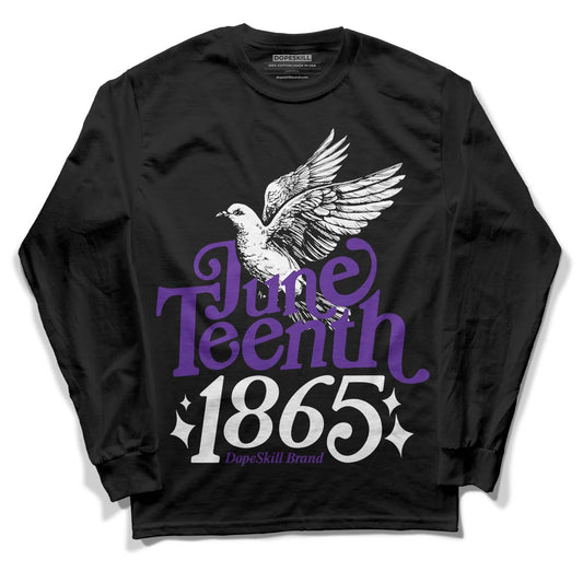 Jordan 3 Dark Iris DopeSkill Long Sleeve T-Shirt Juneteenth 1865 Graphic Streetwear - Black