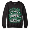 Gorge Green 1s DopeSkill Sweatshirt Never Forget Loyalty Graphic - Black 