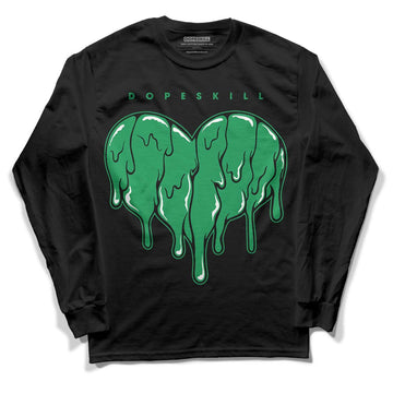 Jordan 1 Low Lucky Green DopeSkill Long Sleeve T-Shirt Slime Drip Heart Graphic Streetwear - Black