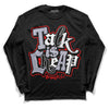 Jordan 13 Retro 'Black Flint' DopeSkill Long Sleeve T-Shirt Talk Is Chip Graphic Streetwear - Black