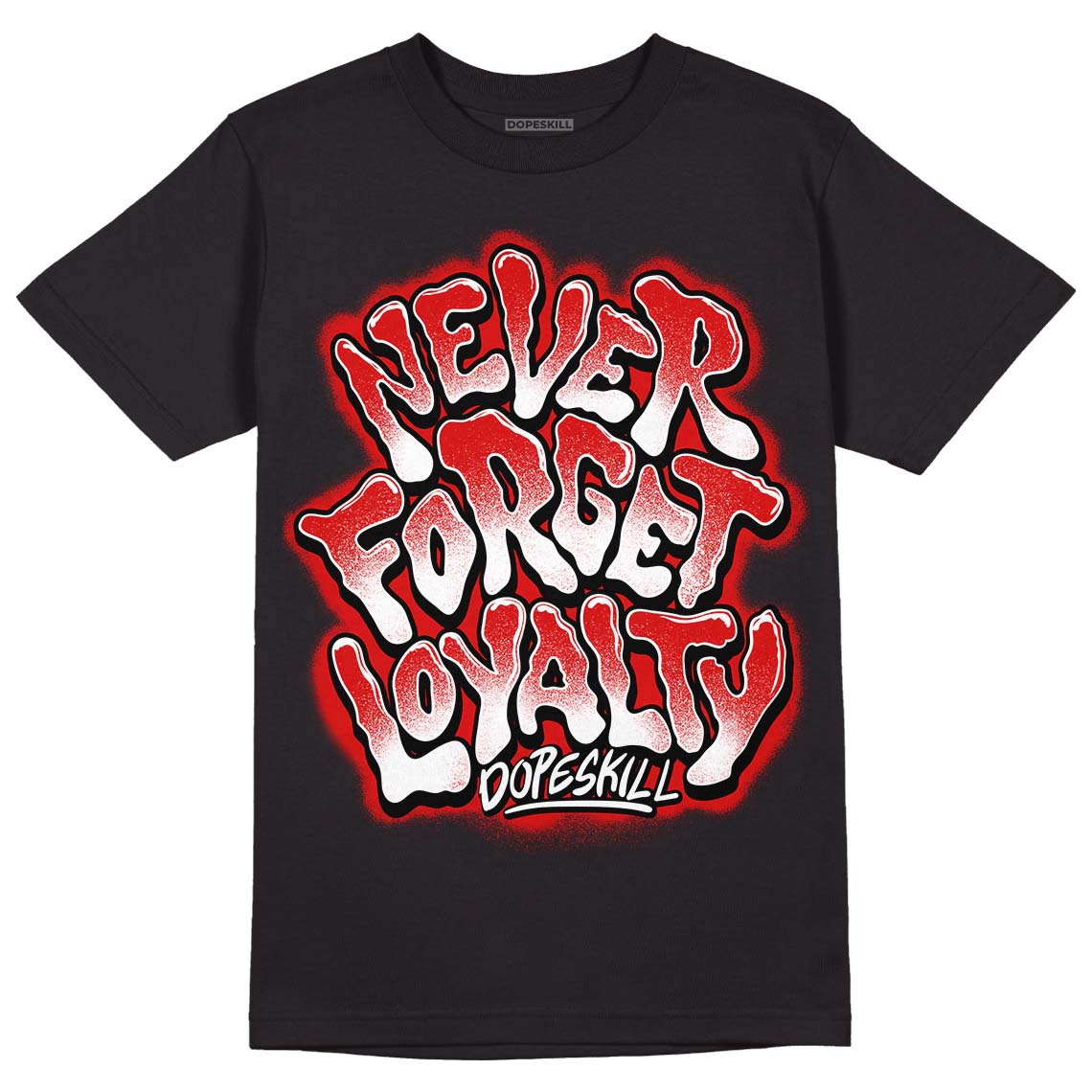 Jordan 12 Retro ‘Gym Red’  DopeSkill T-Shirt Never Forget Loyalty Graphic Streetwear - Black 