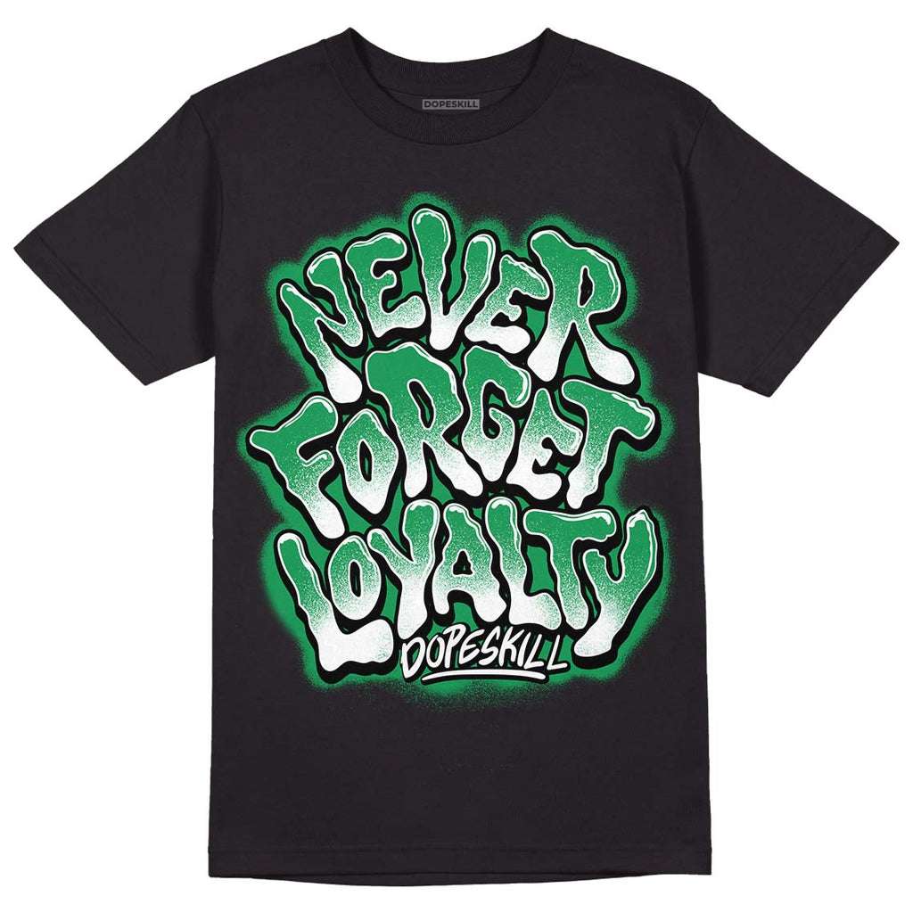 Jordan 6 Rings "Lucky Green" DopeSkill T-Shirt Never Forget Loyalty Graphic Streetwear - Black
