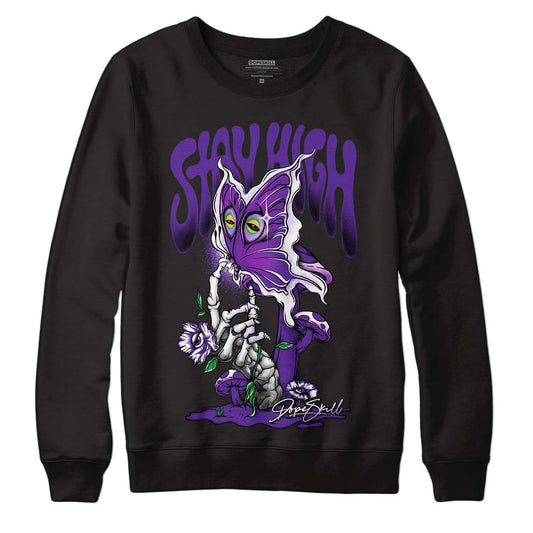 Court Purple 13s DopeSkill Sweatshirt Stay High Graphic