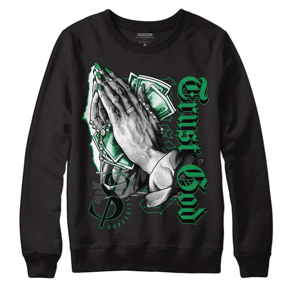 Jordan 1 Low Lucky Green DopeSkill Sweatshirt Trust God Graphic Streetwear - Black