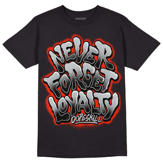 Black Canvas 4s DopeSkill T-Shirt Never Forget Loyalty Graphic - Black 