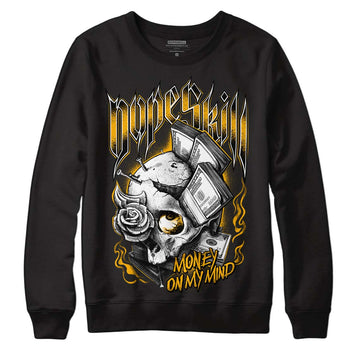 Goldenrod Dunk DopeSkill Sweatshirt Money On My Mind Graphic - Black