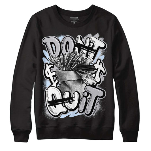 Jordan 11 Retro Low Cement Grey DopeSkill Sweatshirt Don't Quit Graphic Streetwear - Black