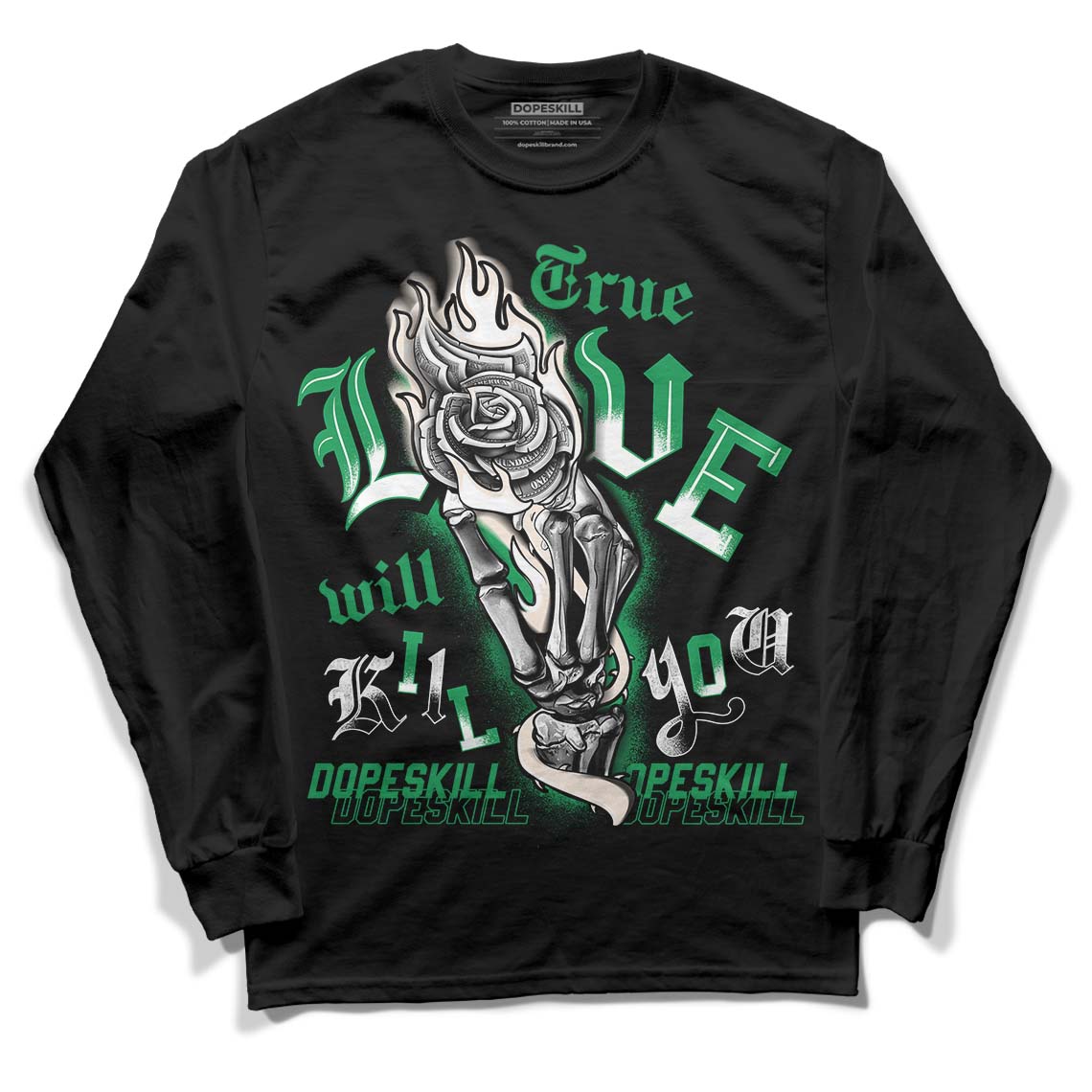 Jordan 3 WMNS “Lucky Green” DopeSkill Long Sleeve T-Shirt True Love Will Kill You Graphic Streetwear - Black