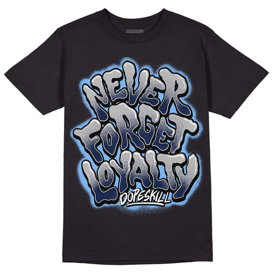 Georgetown 6s DopeSkill T-Shirt Never Forget Loyalty Graphic - Black