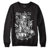 Jordan 1 High 85 Black White DopeSkill Sweatshirt Then I'll Die For It Graphic Streetwear  - Black