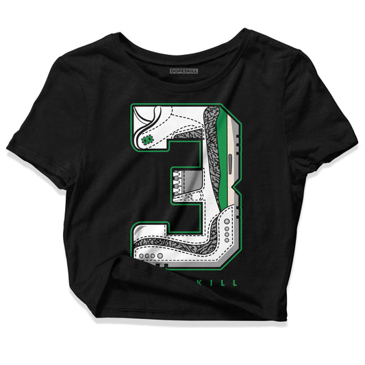 Jordan 3 WMNS “Lucky Green” DopeSkill Women's Crop Top No.3 Graphic Streetwear - Black