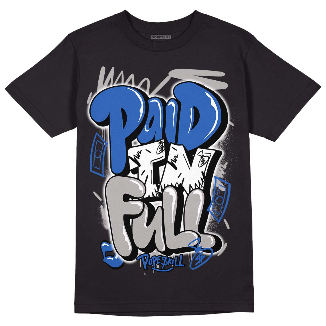 True Blue 1s DopeSkill T-Shirt New Paid In Full Graphic - Black