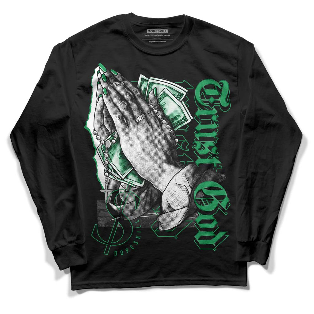 Jordan 6 Rings "Lucky Green" DopeSkill Long Sleeve T-Shirt Trust God Graphic Streetwear - Black