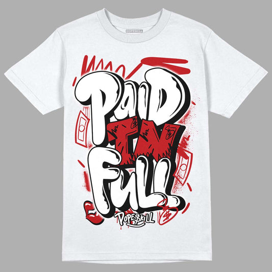 Playoffs 13s DopeSkill T-Shirt New Paid In Full Graphic - White