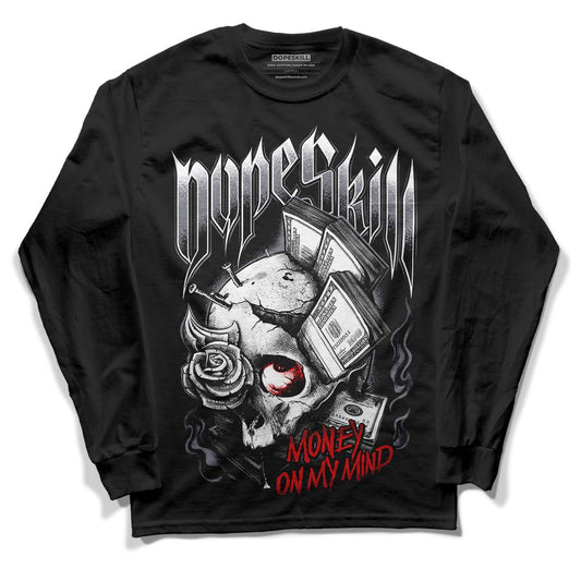 Fire Red 9s DopeSkill Long Sleeve T-Shirt Money On My Mind Graphic - Black 