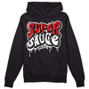 Jordan 13 Retro Playoffs DopeSkill Hoodie Sweatshirt Super Sauce Graphic Streetwear - Black