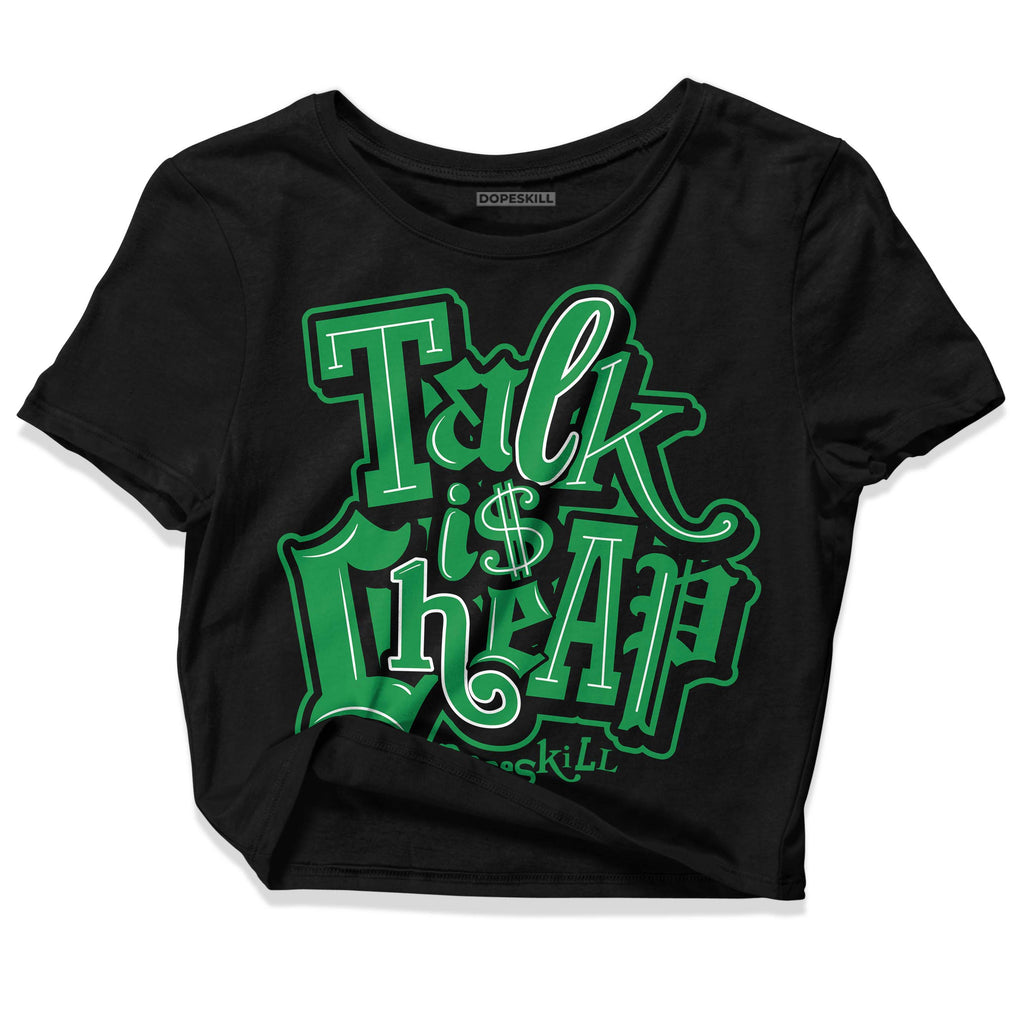 Jordan 1 Low Lucky Green DopeSkill Women's Crop Top Talk Is Chip Graphic Streetwear - Black