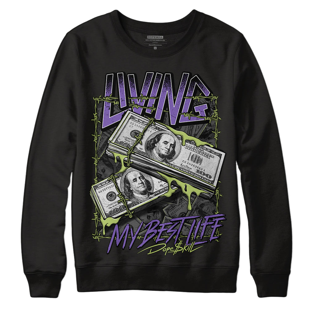 Canyon Purple 4s DopeSkill Sweatshirt Living My Best Life Graphicv - Black 