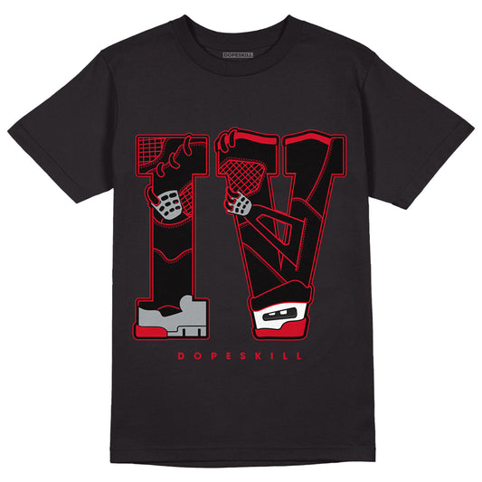 AJ 4 Bred DopeSkill T-Shirt IV AJ 4 Graphic