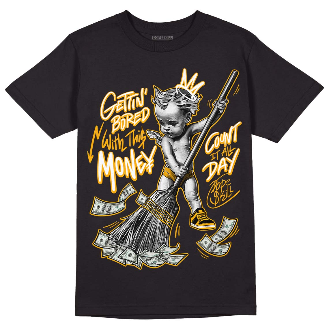 Goldenrod Dunk DopeSkill T-Shirt Gettin Bored With This Money Graphic - Black 