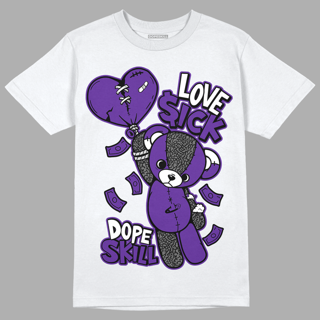Jordan 3 Dark Iris DopeSkill T-Shirt Love Sick Graphic - White