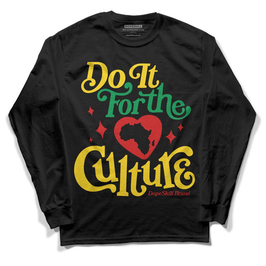 Black History Collection DopeSkill Long Sleeve T-Shirt Do It For The Culture Graphic - Black