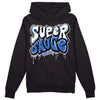 True Blue 1s DopeSkill Hoodie Sweatshirt Super Sauce Graphic - Black