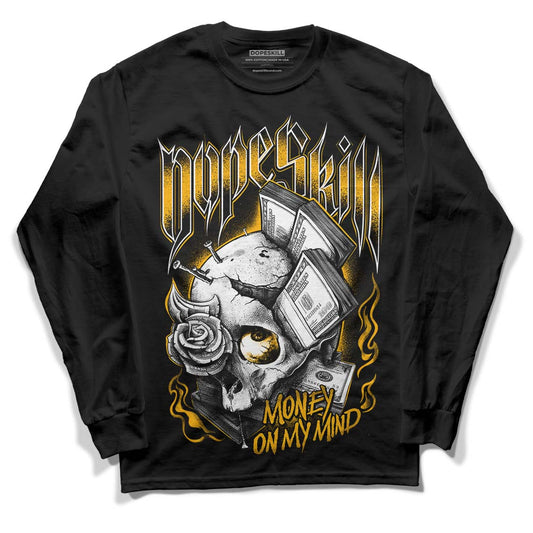 Goldenrod Dunk DopeSkill Long Sleeve T-Shirt Money On My Mind Graphic - Black