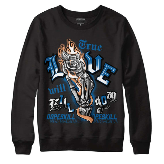 Jordan 3 Retro Wizards DopeSkill Sweatshirt True Love Will Kill You Graphic Streetwear  - Black