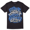 True Blue 1s DopeSkill T-Shirt Never Forget Loyalty Graphic - Black