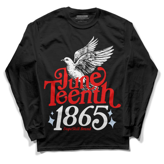 Jordan 11 Retro Cherry DopeSkill Long Sleeve T-Shirt Juneteenth 1865 Graphic Streetwear - Black