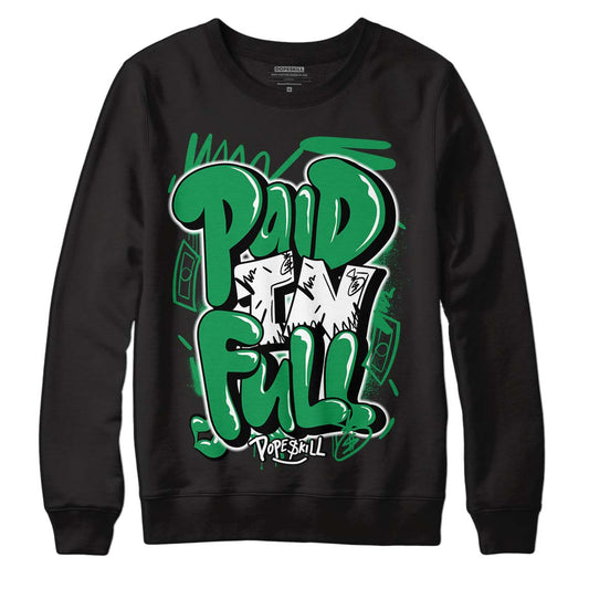 Jordan 1 Low Lucky Green DopeSkill Sweatshirt New Paid In Full Graphic Streetwear - Black