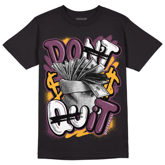 Brotherhood 1s High OG DopeSkill T-Shirt Don't Quit Graphic - Black