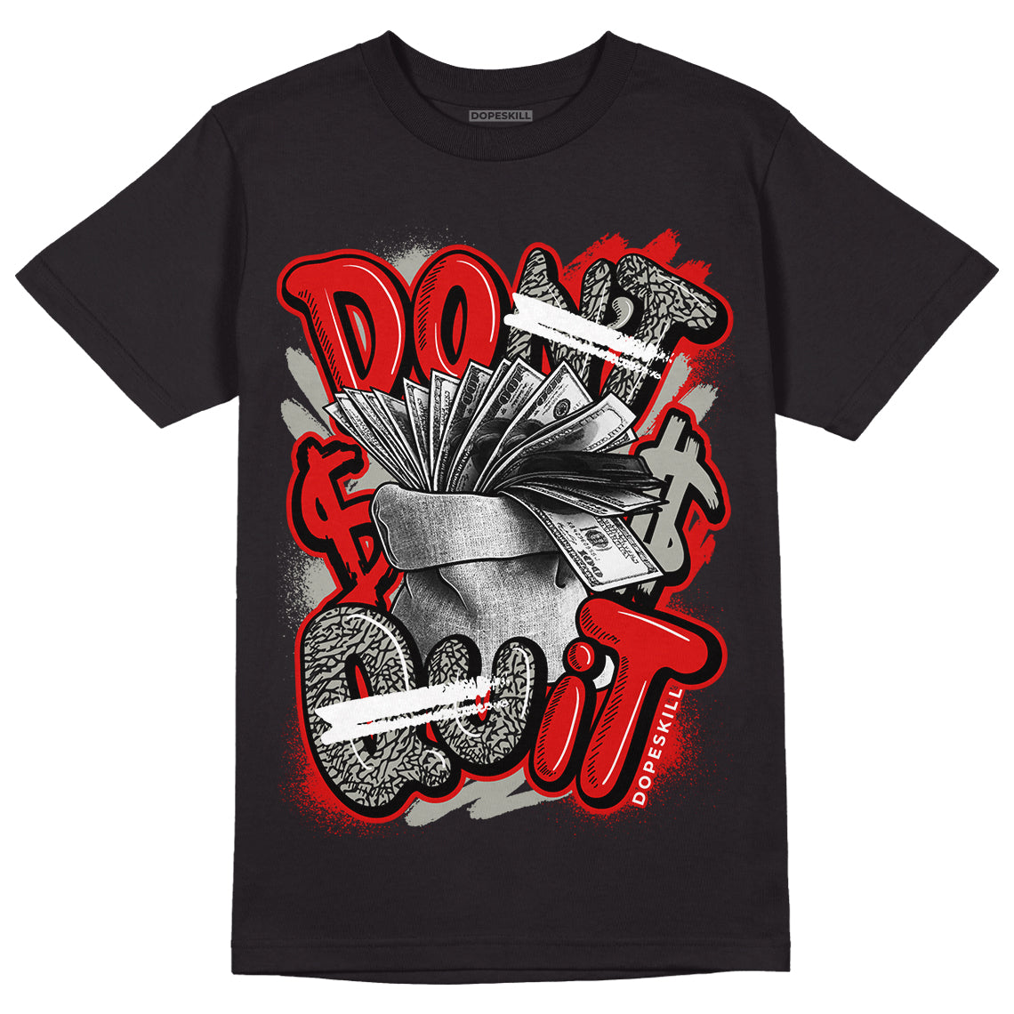 Fire Red 3s DopeSkill T-Shirt Don't Quit Graphic – DOPESKILL