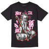 GS Pinksicle 5s DopeSkill T-Shirt Then I'll Die For It Graphic - Black