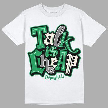 Jordan 2 Retro Lucky Green DopeSkill T-Shirt Talk Is Chip Graphic Streetwear - White 