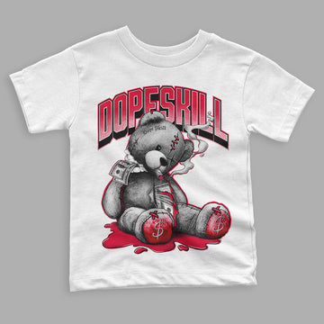 OG Varsity Red/Newstalgia 1s High Retro DopeSkill Toddler Kids T-shirt Sick Bear Graphic