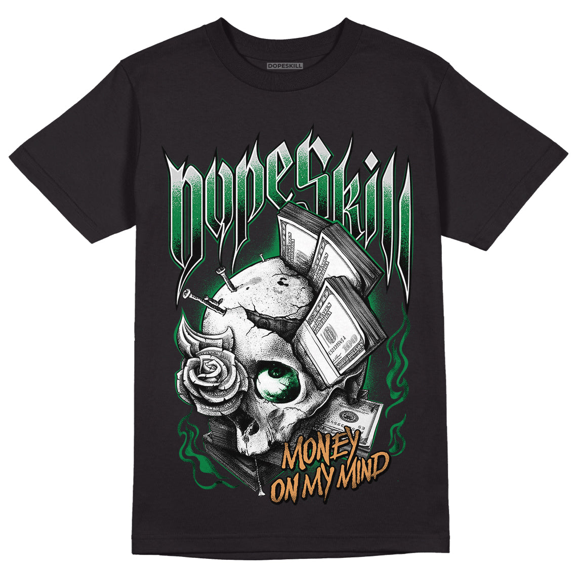 Nike SB x Jordan 4 “Pine Green” DopeSkill T-Shirt Money On My Mind Graphic Streetwear - Black