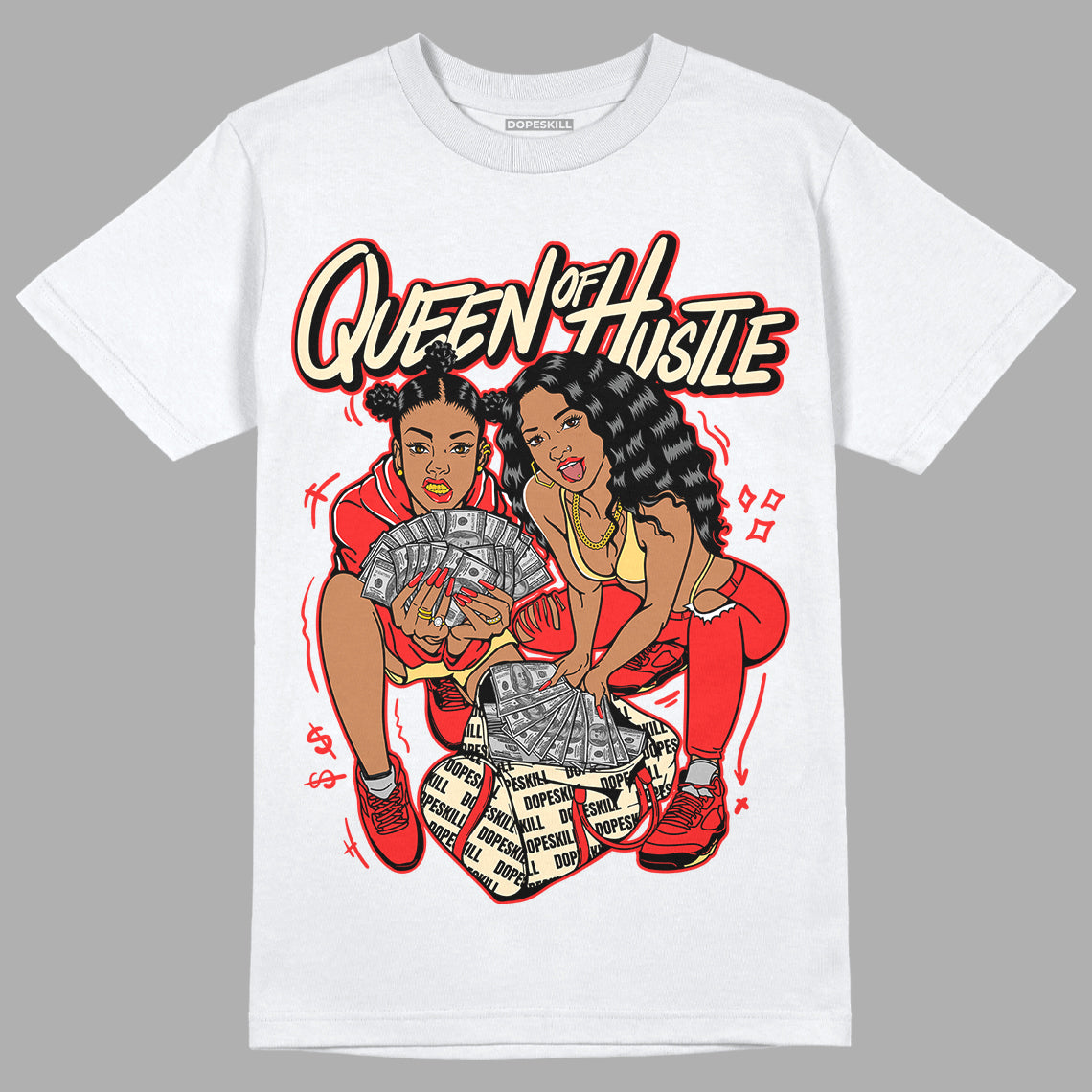 Dunk On Mars 5s DopeSkill T-Shirt Queen Of Hustle Graphic - White 