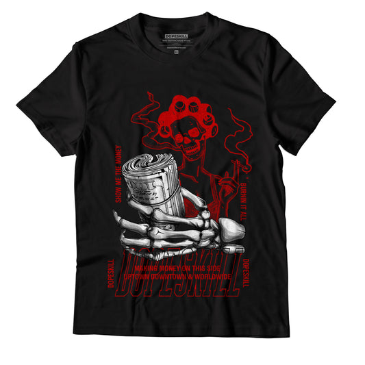 Jordan 6 “Red Oreo” DopeSkill T-Shirt Show Me The Money Graphic - Black