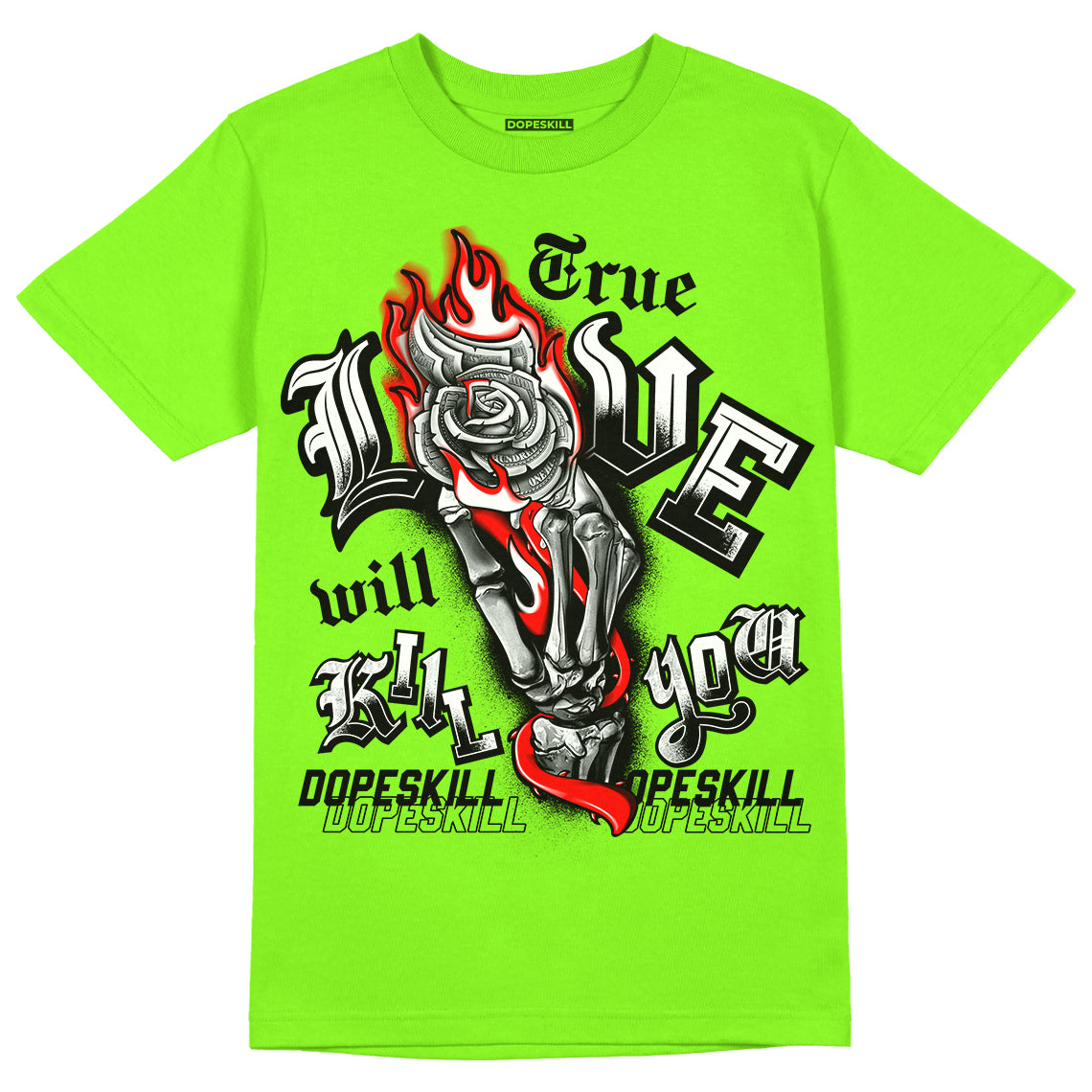 Neon Green Collection DopeSkill Neon Green T-shirt True Love Will Kill You Graphic