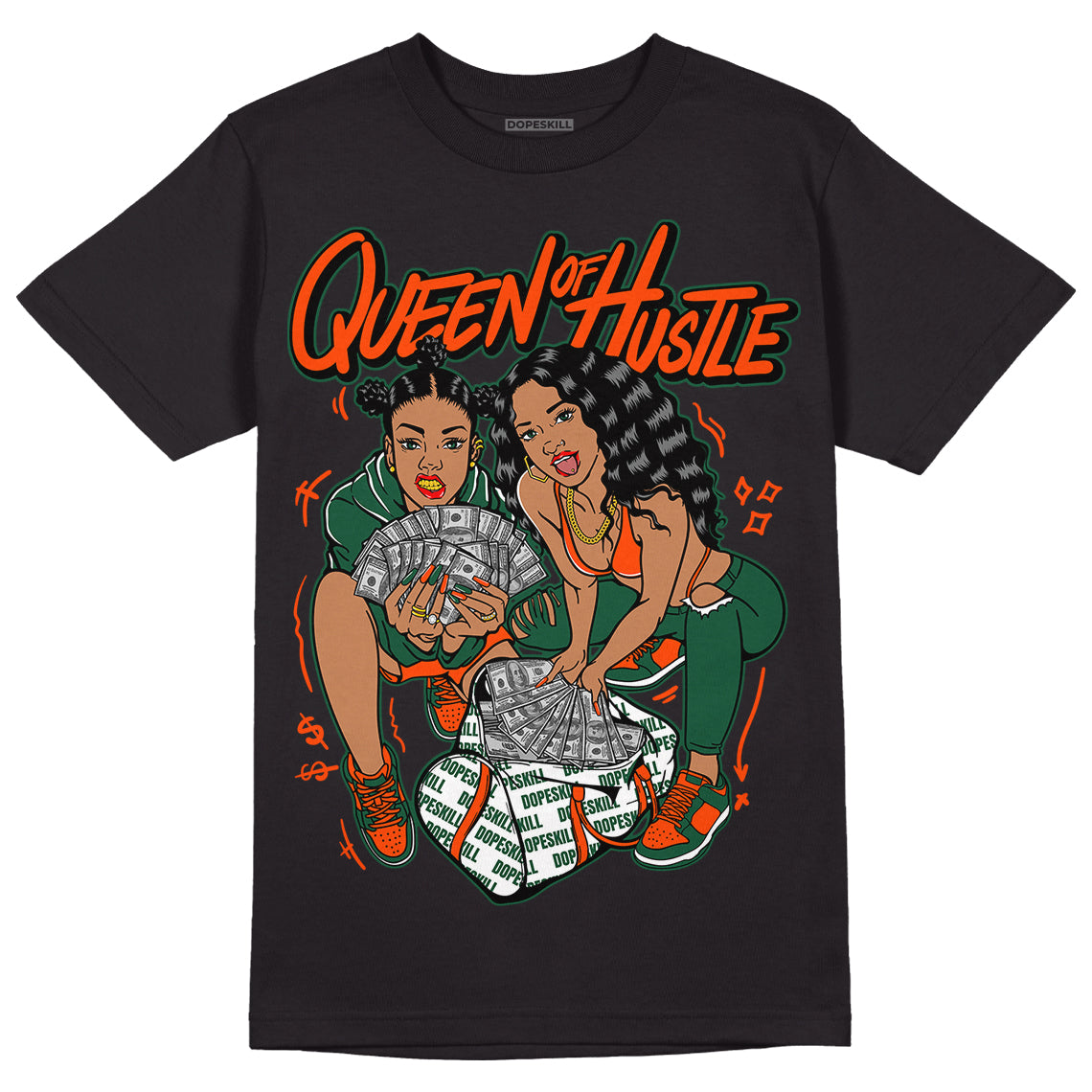 Dunk Low Team Dark Green Orange DopeSkill T-Shirt Queen Of Hustle Graphic - Black